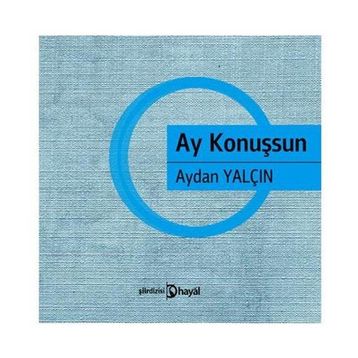 AY KONUŞSUN - Aydan Yalçın
