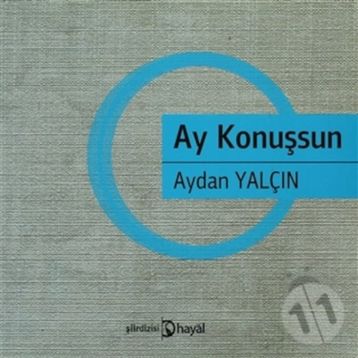 AY KONUŞSUN - Aydan Yalçın