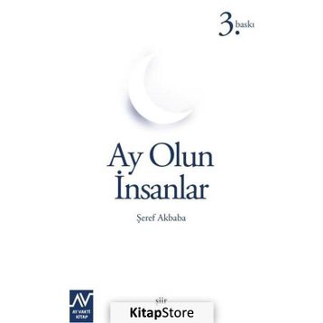 AY OLUN İNSANLAR - ŞEREF AKBABA