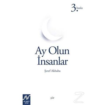 AY OLUN İNSANLAR - ŞEREF AKBABA