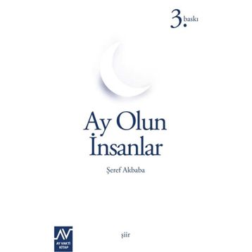 AY OLUN İNSANLAR - ŞEREF AKBABA