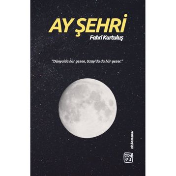 Ay Şehri - Fahri Kurtuluş