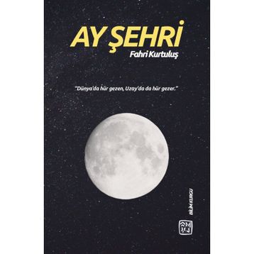 Ay Şehri - Fahri Kurtuluş