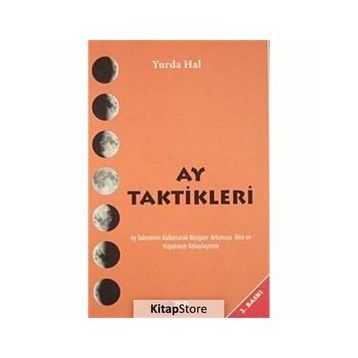AY TAKTIKLERI AY TAKVIMINI KULLANARAK RÜZGARI ARKANIZA ALIN VE HAYATINIZI KOLAYLAŞTIRIN - YURDA HAL