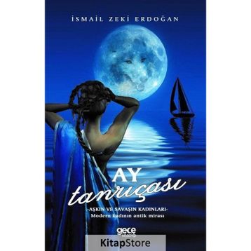 Ay Tanrıçası - İsmail Zeki Erdoğan
