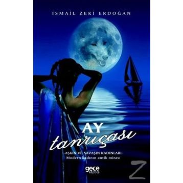 Ay Tanrıçası - İsmail Zeki Erdoğan