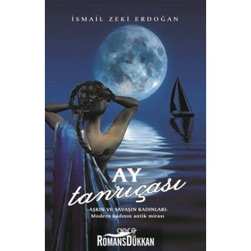 Ay Tanrıçası - İsmail Zeki Erdoğan