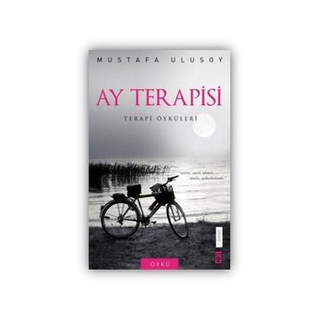 AY TERAPISI TERAPI ÖYKÜLERİ - MUSTAFA ULUSOY
