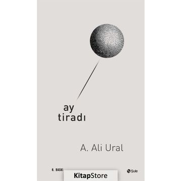 Ay Tiradı - A. Ali Ural