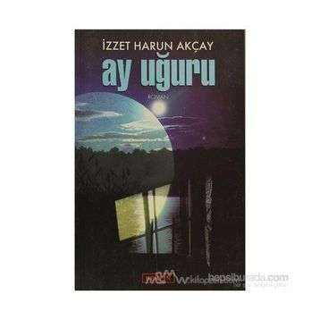 Ay Uğuru - İzzet Harun Akçay