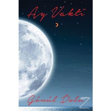 Ay Vakti - Gönül Dolu