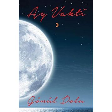 Ay Vakti - Gönül Dolu