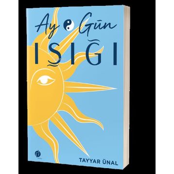Ay ve Gün Işığı - Tayyar Ünal