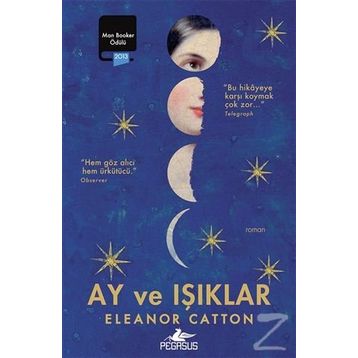 Ay ve Işıklar - Eleanor Catton
