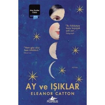 Ay ve Işıklar - Eleanor Catton