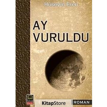 AY VURULDU - HÜSEYİN EREN