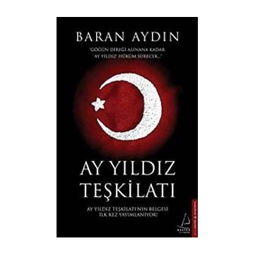 Ay Yıldız Teşkilatı - Baran Aydın