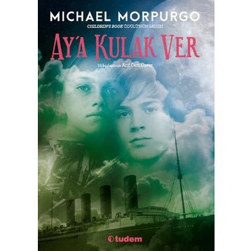 Ay’a Kulak Ver - Michael Morpurgo