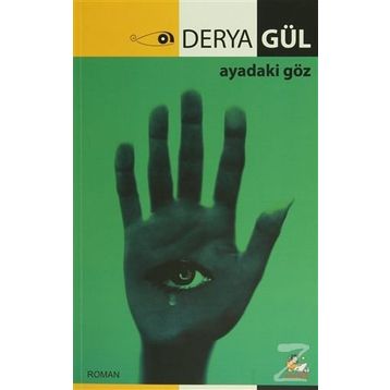Ayadaki Göz - Derya Gül