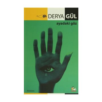 Ayadaki Göz - Derya Gül