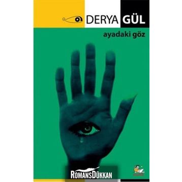 Ayadaki Göz - Derya Gül
