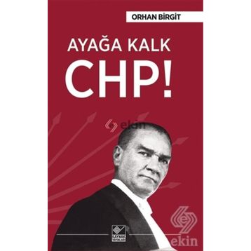 Ayağa Kalk Chp - Orhan Birgit