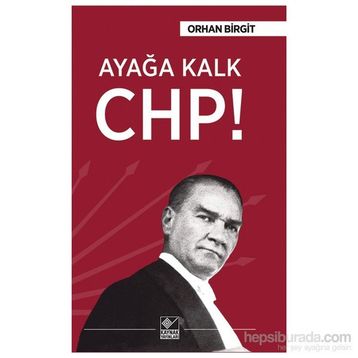Ayağa Kalk Chp - Orhan Birgit
