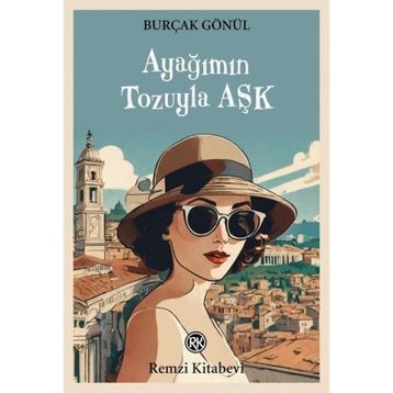 Ayağımın Tozuyla Aşk - Burçak Gönül