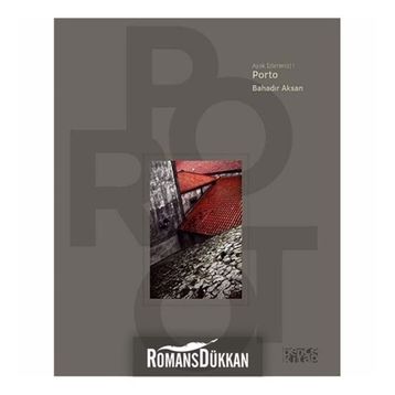 Ayak İzlerimiz 1 - Porto - Bahadır Aksan