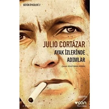 Ayak İzlerinde Adımlar - Julio Cortazar