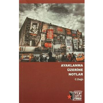 Ayaklanma Üzerine Notlar - C. Dağlı