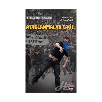 Ayaklanmalar Çağı - Ali Haydar Saygılı