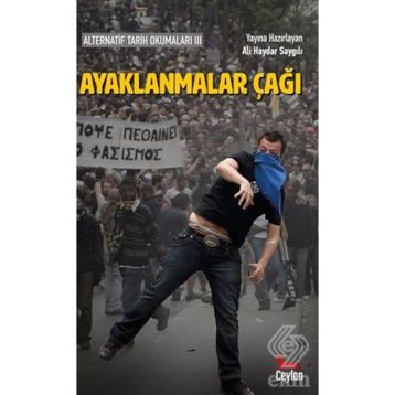 Ayaklanmalar Çağı - Ali Haydar Saygılı