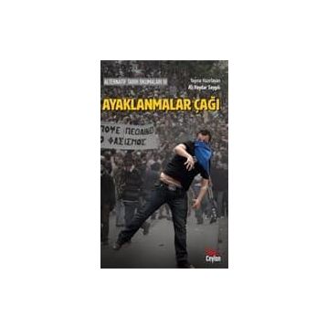 Ayaklanmalar Çağı - Ali Haydar Saygılı