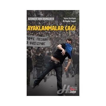 Ayaklanmalar Çağı - Ali Haydar Saygılı
