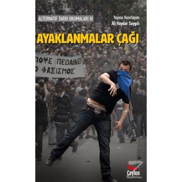Ayaklanmalar Çağı - Ali Haydar Saygılı