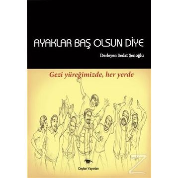 Ayaklar Baş Olsun Diye - Sedat Şenoğlu
