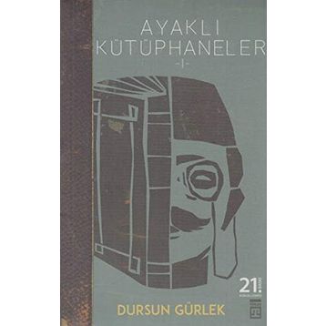 AYAKLI KÜTÜPHANELER - DURSUN GÜRLEK