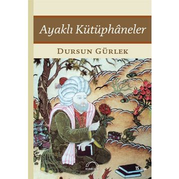 AYAKLI KÜTÜPHANELER - DURSUN GÜRLEK