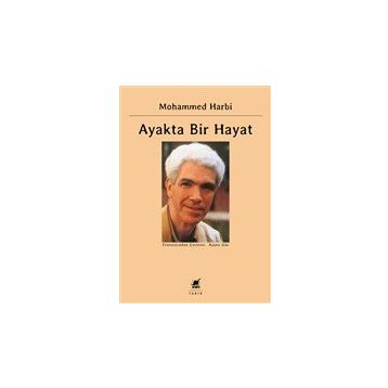 Ayakta Bir Hayat - Mohammed Harbi