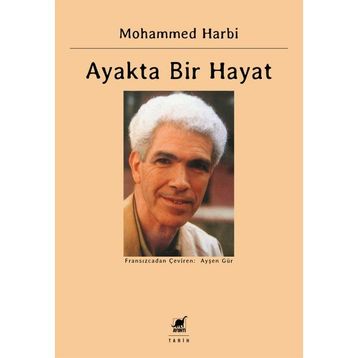 Ayakta Bir Hayat - Mohammed Harbi