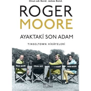 Ayaktaki Son Adam - Roger Moore