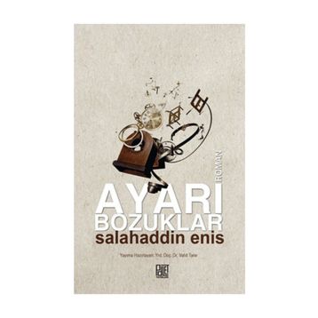 Ayarı Bozuklar - Salahaddin Enis