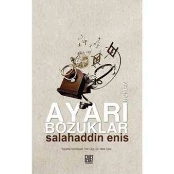 Ayarı Bozuklar - Salahaddin Enis