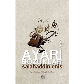 Ayarı Bozuklar - Salahaddin Enis
