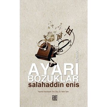 Ayarı Bozuklar - Salahaddin Enis