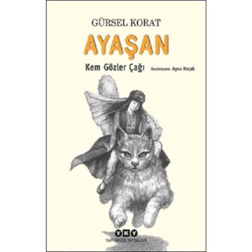 Ayaşan Kem Gözler Çağı - Gürsel Korat