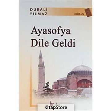 AYASOFYA DILE GELDI - DURALI YILMAZ