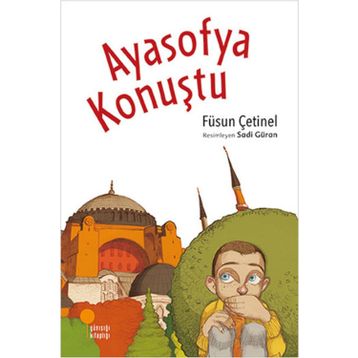 Ayasofya Konuştu - Füsun Çetinel