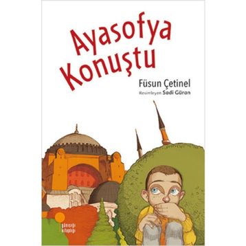 Ayasofya Konuştu - Füsun Çetinel